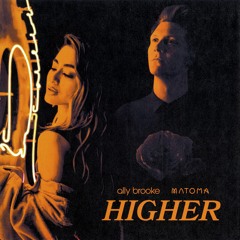 Higher (with Matoma)