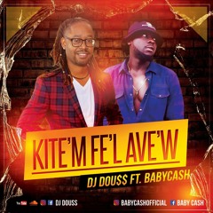Kite m Fel Ave w by Dj Douss ft. Babycash