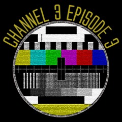 "Channel 3" Mix [EP03]