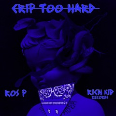 Crip Too Hard C Mix Feat Stupid Young and Dough Boy Sauce