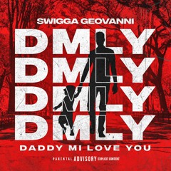 Swigga Giovanni - DMLY