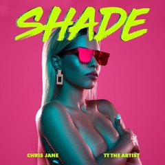 Shade (Feat. TT The Artist)