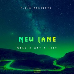 Gelo X Ant Bandz X Izzy - New Lane