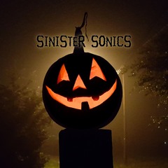 Sinister Sonics - Haunted Halloween Horrors