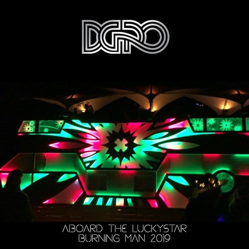 DGRO aboard the Luckystar at Burning Man 2019