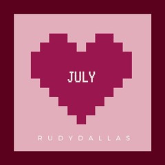 RudyDallas - July (PROD. THE BOY)
