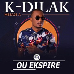 K - Dilak - Ou Ekspire