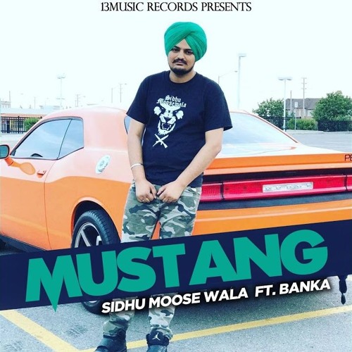 Mustang (Full Video) I Sidhu Moosewala Ft. Banka I New Punjabi Song 2019
