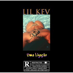 Lil Kev- Uma Ligação (Prod.Ilgu)