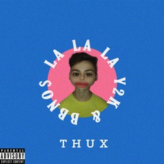 Thux - La La La [FREE DOWNLOAD]
