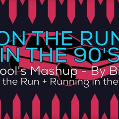 On the Run in the 90's - April Fools Mashup