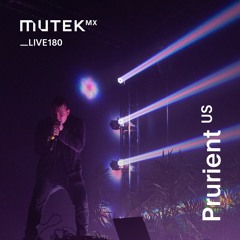 MUTEKLIVE180 - Prurient