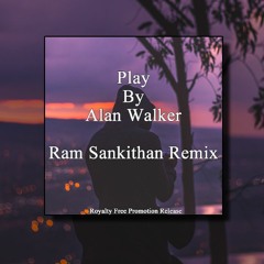 Play Ram Sankithan Remix By Alan Walker