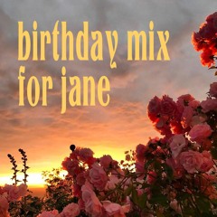 birthday mix for jane