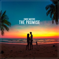 The Promise - (When In Rome Cover)- Tropical/House/Electronic