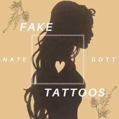 Fake Tattoos (prod. by Kryptik, Djdhiggs, Ciel Eckardlee)