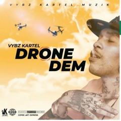 vybz kartel (Drone Dem)
