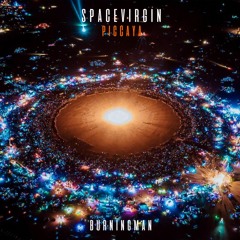 Space Virgin @ Burnin Man 2019 (Black Rock City)