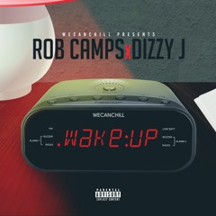 Rob Camps - Wake Up Feat Dizzy J