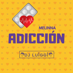 Adiccion - Milenna (Remix By Dj Luiggi) 2019