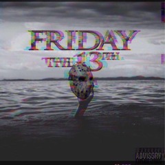 Friday Tha 13th Freestyle