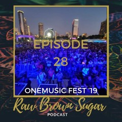 Episode 28 | OneMusice Fest '19