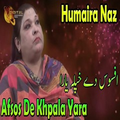 Afsos De Khpala Yara -  Humaira Naz -  Pashto Song