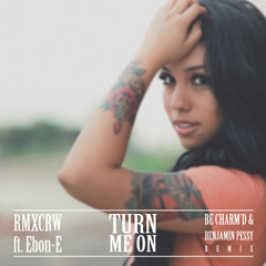 Turn Me On (Be Charm'D & Benjamin Pessy Remix)
