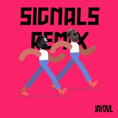 Signals (JAYDVL REMIX) // BUY = FREE DL