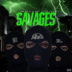 " Savages" - Tank Rob feat.ALMoney$ & BigCisco