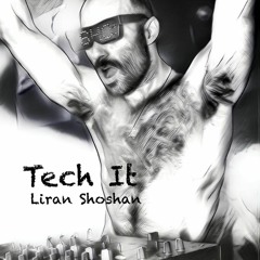 Liran Shoshan -Tech It
