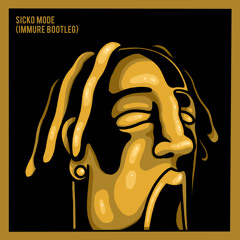 SICKO MODE (BOOTLEG) [FREE DOWNLOAD]