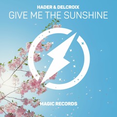 Hader & Delcroix - Give Me The Sunshine