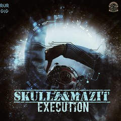 SkullZ&MaZit - Killed By Execution