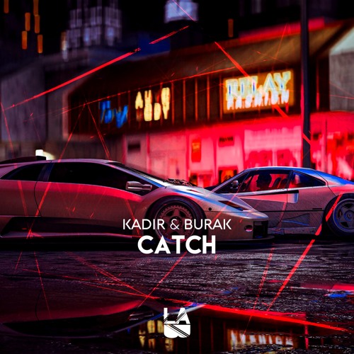 Kadir & Burak - Catch