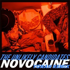 The Unlikely Candidates - Novocaine (Yonah Radio Edit)