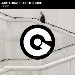 Jako Diaz Feat Oli Gosh - RISING (radio Mix)