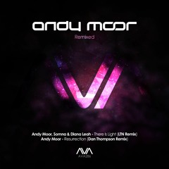 AVA286 - Andy Moor - Resurrection (Dan Thompson Remix) *Out Now*