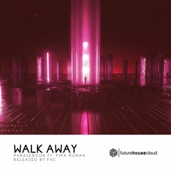 Phrasebook ft. Pipa Moran - Walk Away