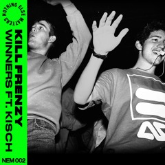 Kill Frenzy - Winners Feat. Kisch