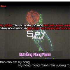 Nụ Hồng Mong Manh | Rap Version | Spy Official ( Tam Kê Mix )