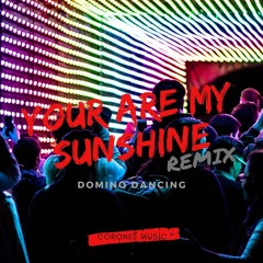 🔥Domino Dancing - You Are My Sunshine | Mix 🔥