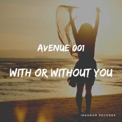 Avenue 001 - With Or Without You