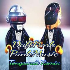 DaftPunk - PunkMusic - TongewaltRemix