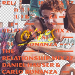 O*RS The Relationship Mix 27 - Daniel Hauser & Carlo Bonanza