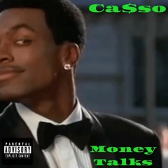 Money Talks - Casso