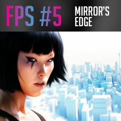 #5 - Mirror's Edge