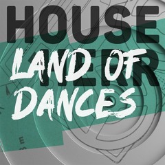 LAND OF DANCES - Deep-Tech-House with a blend of Disco