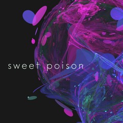 sweet poison