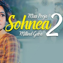 Miss_Pooja_Ft_Millind_Gaba_|_Sohnea_2_(Official_Video)_|_Happy_Raikoti(128kbps).m4a